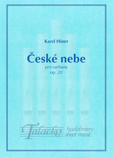 České nebe pro varhany op. 20